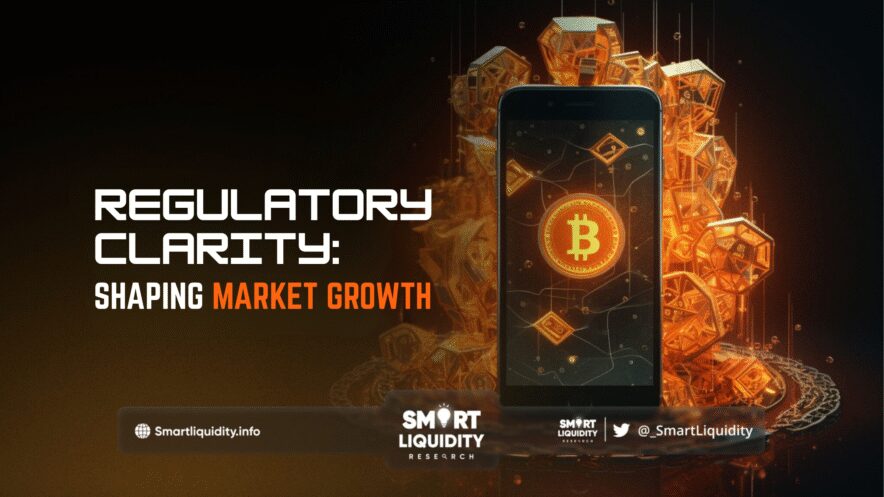 Regulatory Clarity: Shaping Market Growth Regulatory Clarity: Shaping Market Growth